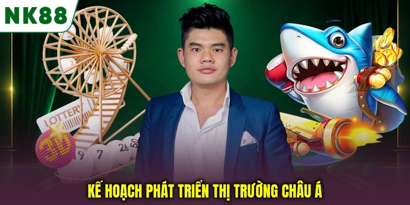 Kế hoạch phát triển thị trường Châu Á